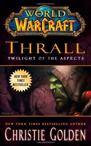 World of Warcraft: Thrall: Twilight of the Aspects                                                                                                    <br><span class="capt-avtor"> By:Golden, Christie                                  </span><br><span class="capt-pari"> Eur:6,49 Мкд:399</span>
